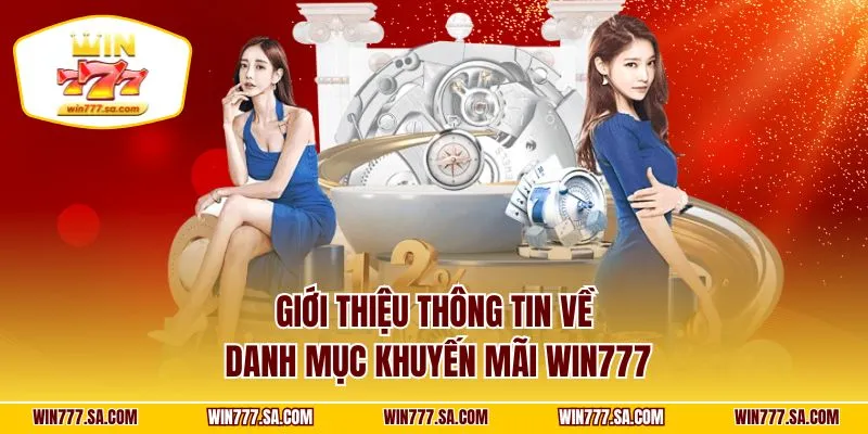 Giới thiệu thông tin về danh mục khuyến mãi WIN777