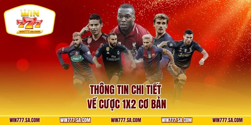 Thông tin chi tiết về cược 1x2 cơ bản